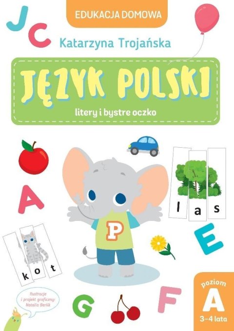 Edukacja domowa. Język polski. Poziom A Edukacja domowa. Język polski. Poziom A
