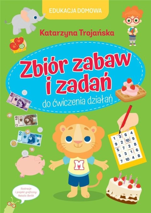 Edukacja domowa. Zbiór zabaw i zadań do... Edukacja domowa. Zbiór zabaw i zadań do...