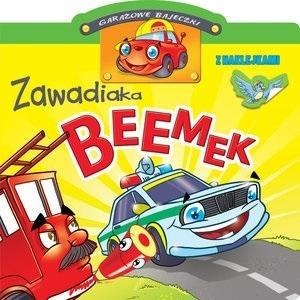 Garażowe bajeczki. Zawadiaka Beemek Garażowe bajeczki. Zawadiaka Beemek