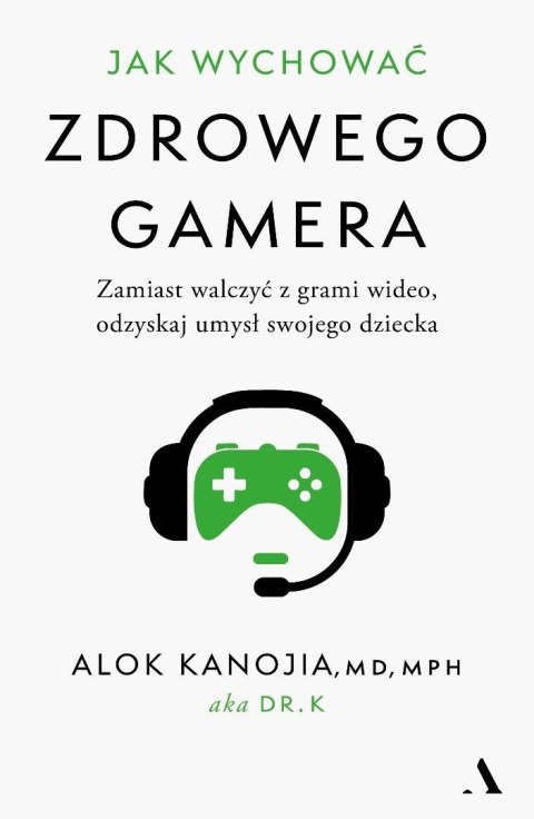 Jak wychować zdrowego gamera Jak wychować zdrowego gamera