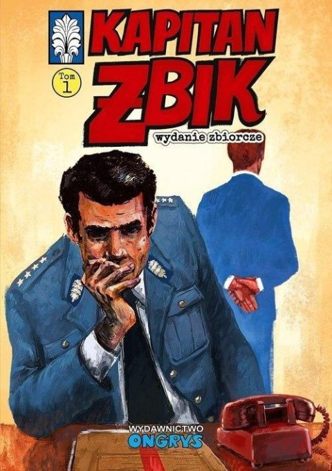 Kapitan Żbik Wydanie zbiorcze T.1 Kapitan Żbik Wydanie zbiorcze T.1