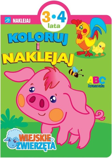 Koloruj i naklejaj. Wiejskie zwierzęta Koloruj i naklejaj. Wiejskie zwierzęta