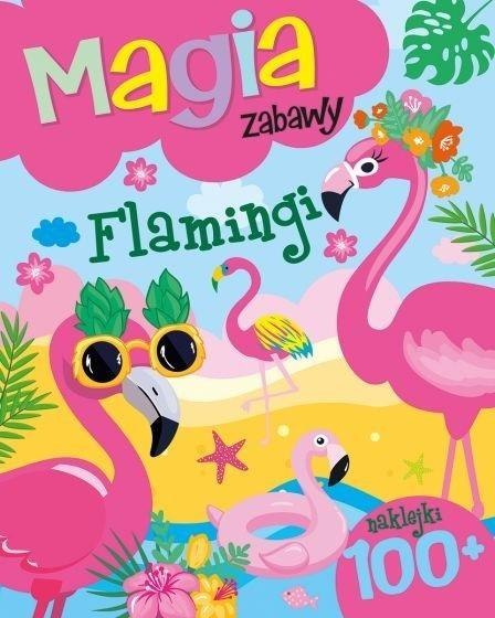 Magia zabawy. Flamingi Magia zabawy. Flamingi