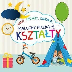 Maluchy poznają kształty Maluchy poznają kształty