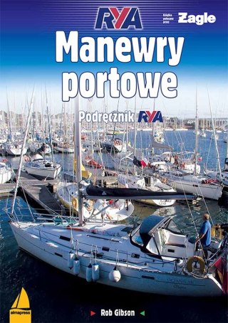 Manewry portowe. Podręcznik RYA wyd. 3