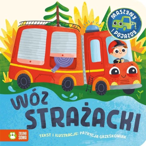 Maszyny i pojazdy. Wóz strażacki Maszyny i pojazdy. Wóz strażacki
