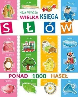 Moja pierwsza wielka księga słów Moja pierwsza wielka księga słów
