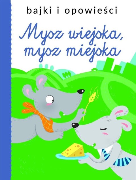 Mysz wiejska, mysz miejska Mysz wiejska, mysz miejska