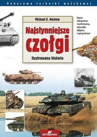Najsłynniejsze czołgi świata. Ilustrowana historia