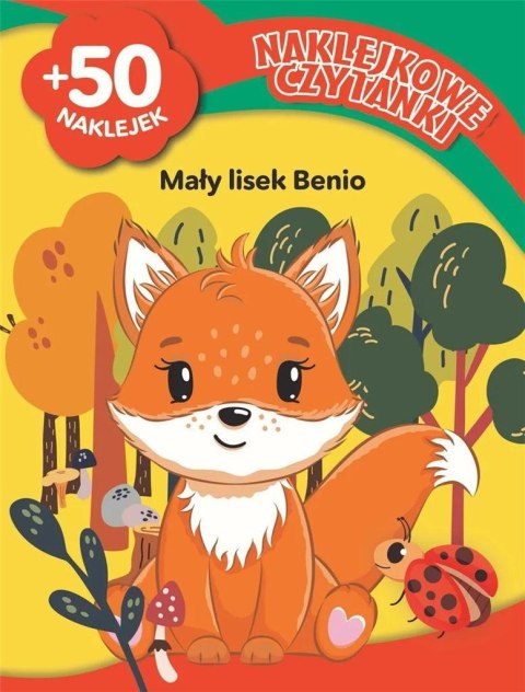Naklejkowe czytanki. Mały lisek Benio Naklejkowe czytanki. Mały lisek Benio