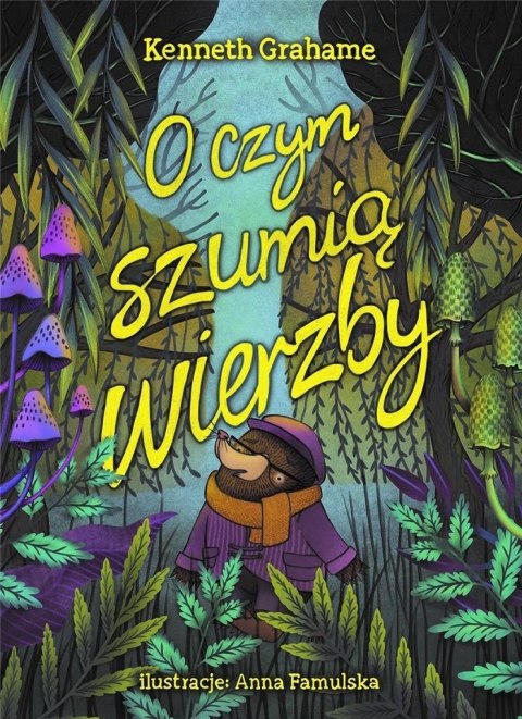 O czym szumią wierzby O czym szumią wierzby
