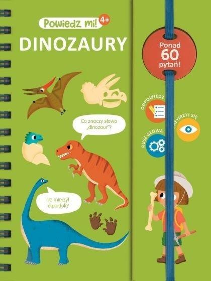 Powiedz mi! Dinozaury Powiedz mi! Dinozaury