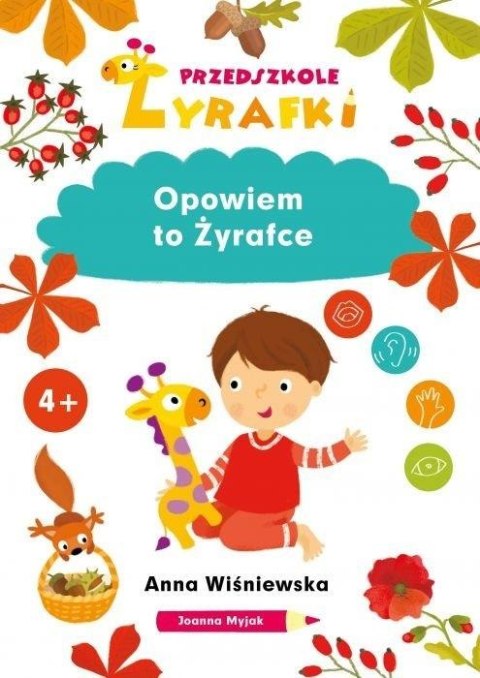 Przedszkole Żyrafki. Opowiem to Żyrafce Przedszkole Żyrafki. Opowiem to Żyrafce