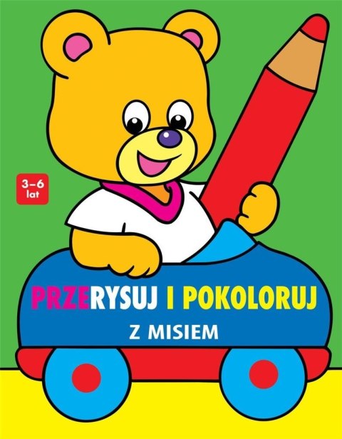 Przerysuj i pokoloruj z misiem Przerysuj i pokoloruj z misiem