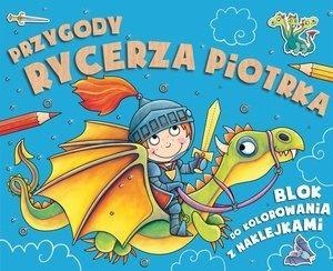 Przygody rycerza Piotrka Przygody rycerza Piotrka