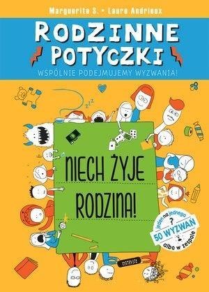 Rodzinne Potyczki. Niech Żyje Rodzina! Rodzinne Potyczki. Niech Żyje Rodzina!