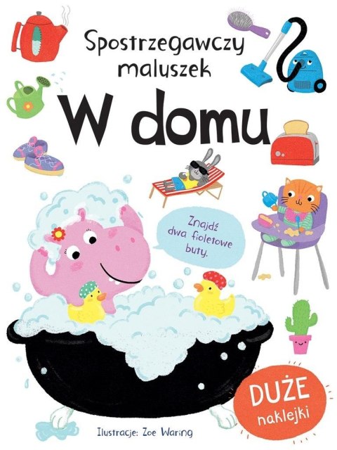 Spostrzegawczy maluszek. W domu Spostrzegawczy maluszek. W domu