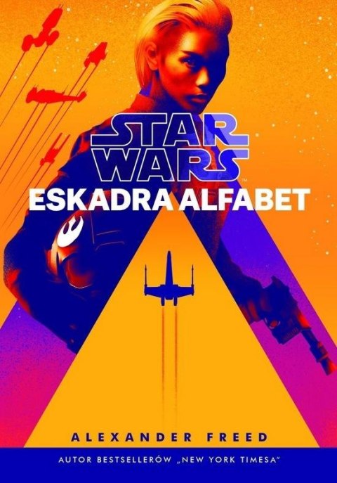 Star Wars. Eskadra Alfabet Star Wars. Eskadra Alfabet