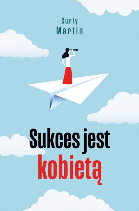 Sukces jest kobietą. Drogowskazy wyd. 2 Sukces jest kobietą. Drogowskazy wyd. 2