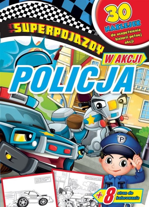 Superpojazdy w akcji. Policja Superpojazdy w akcji. Policja