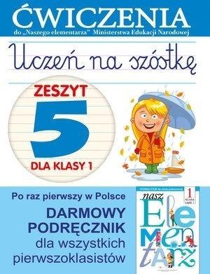 Uczeń na szóstkę Kl.1 z.5 Ćwiczenia Uczeń na szóstkę Kl.1 z.5 Ćwiczenia