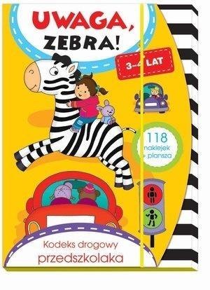 Uwaga, zebra! Kodeks drogowy przedszkolaka 3-4 lat Uwaga, zebra! Kodeks drogowy przedszkolaka 3-4 lat