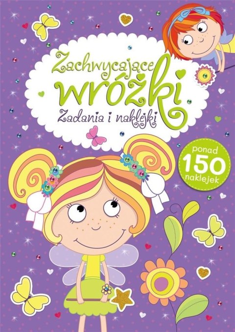 Zachwycające wróżki. Zadania i naklejki Zachwycające wróżki. Zadania i naklejki