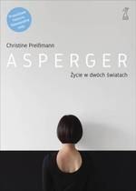 Asperger. Życie w dwóch światach dodruk 2023 Asperger. Życie w dwóch światach dodruk 2023