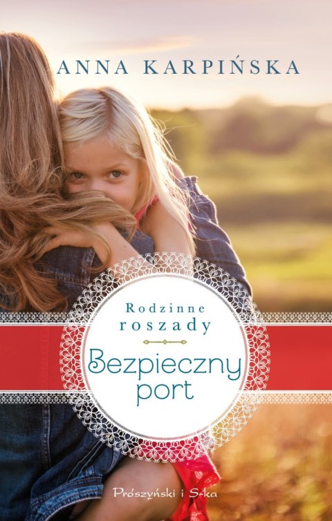 Bezpieczny port rodzinne roszady Tom 2 Bezpieczny port rodzinne roszady Tom 2