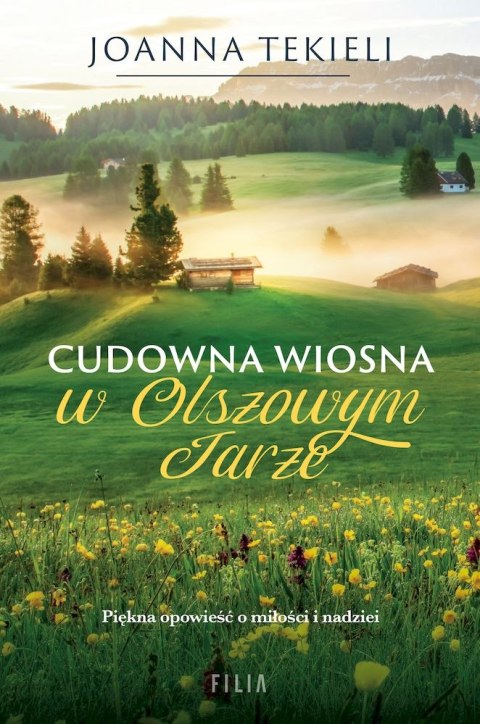 Cudowna wiosna w Olszowym Jarze wyd. kieszonkowe Cudowna wiosna w Olszowym Jarze wyd. kieszonkowe