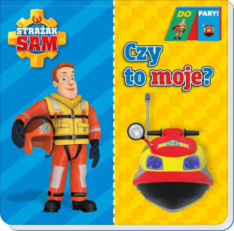 Czy to moje? Do pary. Strażak Sam Czy to moje? Do pary. Strażak Sam
