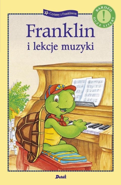 Czytamy z Franklinem. Franklin i lekcje muzyki Czytamy z Franklinem. Franklin i lekcje muzyki