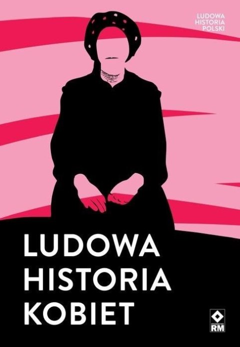 Ludowa historia kobiet Ludowa historia kobiet