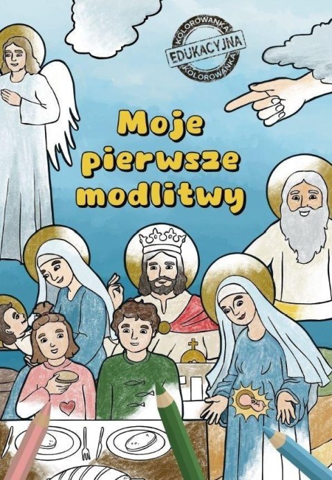Moje Pierwsze Modlitwy Moje Pierwsze Modlitwy
