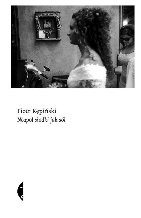 Neapol słodki jak sól Neapol słodki jak sól