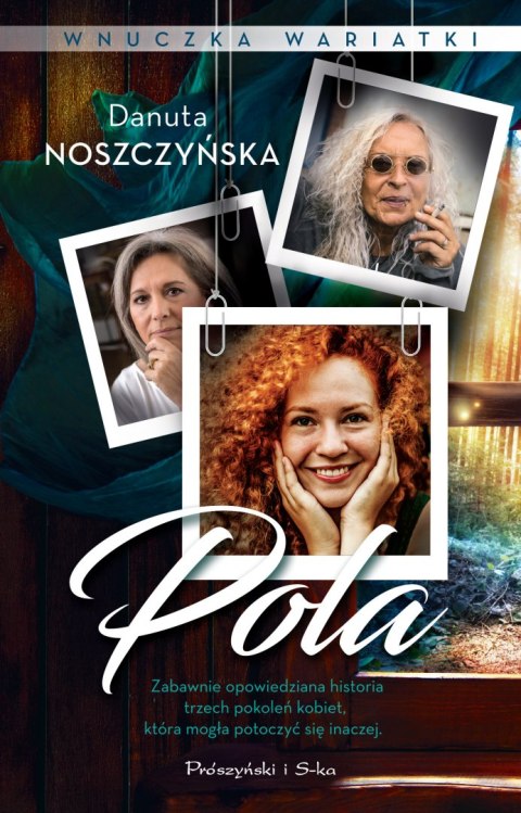 Pola. Wnuczka wariatki. Tom 1 Pola. Wnuczka wariatki. Tom 1