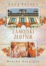 Saga Polska Tom 7. Zamojski złotnik Saga Polska Tom 7. Zamojski złotnik