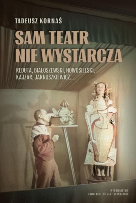Sam teatr nie wystarcza. Reduta, Białoszewski... Sam teatr nie wystarcza. Reduta, Białoszewski...