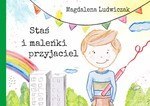 Staś i maleńki przyjaciel Staś i maleńki przyjaciel