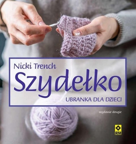 Szydełko. Ubranka dla dzieci Szydełko. Ubranka dla dzieci
