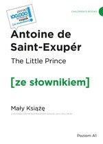The Little Prince / Mały Książę z podręcznym słownikiem angielsko-polskim The Little Prince / Mały Książę z podręcznym słownikiem angielsko-polskim