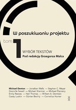 W poszukiwaniu projektu. Wybór tekstów Tom 1