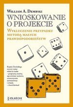 Wnioskowanie o projekcie. Wykluczenie przypadku metodą małych prawdopodobieństw Wnioskowanie o projekcie. Wykluczenie przypadku metodą małych prawdopodobieństw