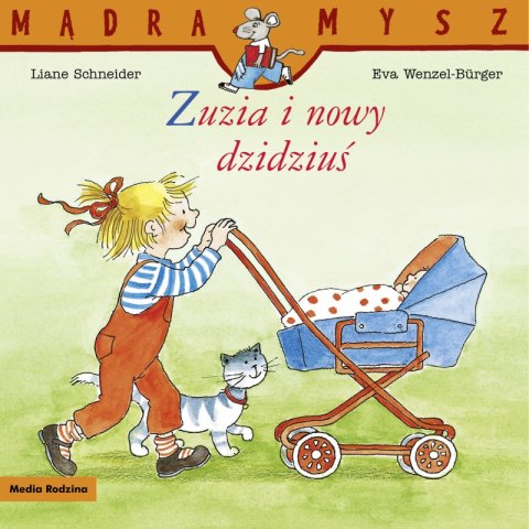 Zuzia i nowy dzidziuś. Mądra Mysz Zuzia i nowy dzidziuś. Mądra Mysz