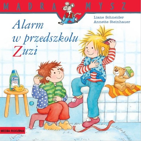 Alarm w przedszkolu Zuzi. Mądra Mysz wyd. 3 Alarm w przedszkolu Zuzi. Mądra Mysz wyd. 3