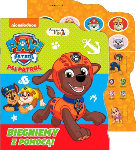 Biegniemy z pomocą! Psi Patrol. Przyjaciele z bajki Biegniemy z pomocą! Psi Patrol. Przyjaciele z bajki