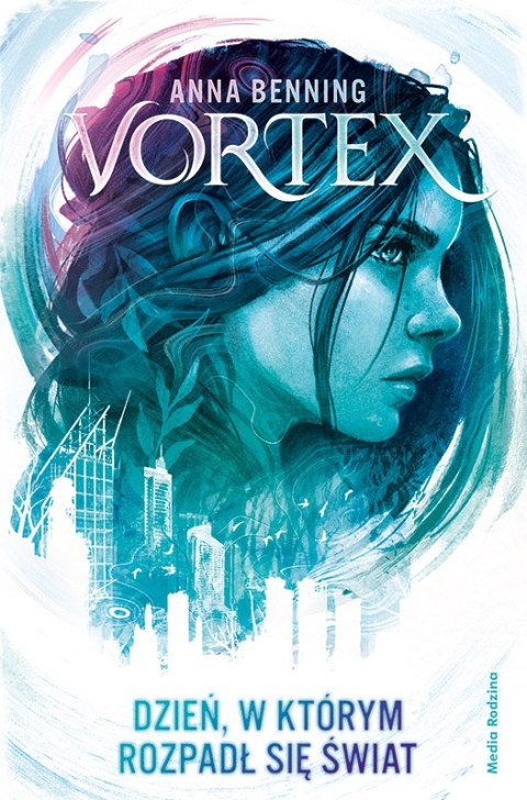Dzień, w którym rozpadł się świat. Vortex. Tom 2 wyd. 2 Dzień, w którym rozpadł się świat. Vortex. Tom 2 wyd. 2