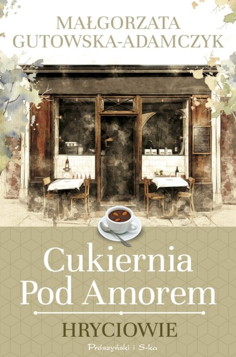 Hryciowie. Cukiernia pod Amorem. Tom 3 Hryciowie. Cukiernia pod Amorem. Tom 3
