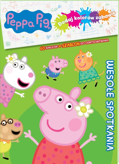 Kolorowe przygody. Świnka Peppa. Dodaj kolorów zabawie Kolorowe przygody. Świnka Peppa. Dodaj kolorów zabawie