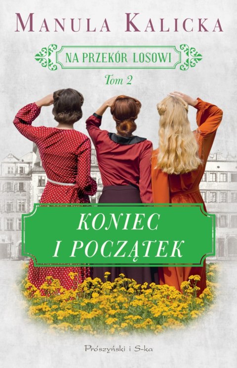 Koniec i początek. Na przekór losowi. Tom 2 Koniec i początek. Na przekór losowi. Tom 2